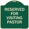 Signmission Reserved for Visiting Pastor Heavy-Gauge Aluminum Architectural Sign, 18" x 18", G-1818-23167 A-DES-G-1818-23167 - alternate 1